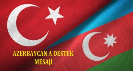 AZERBEYCAN A DESTEK MESAJI