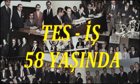 TES --İŞ 58 YAŞINDA