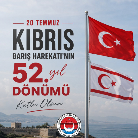 KIBRIS BARIŞ HAREKÂTI'NIN 52. YIL DÖNÜMÜ KUTLU OLSUN