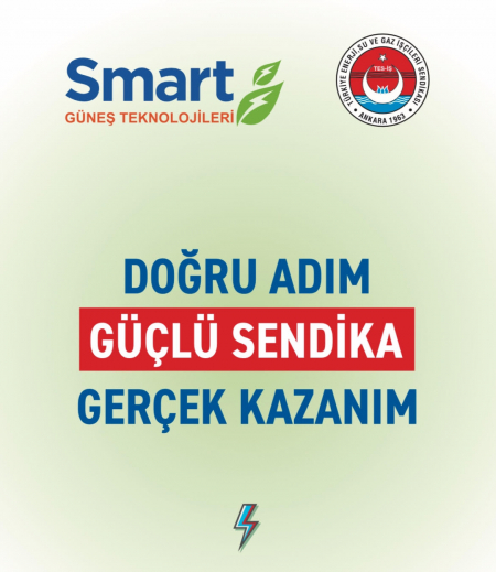 SMART GÜNEŞ TEKNOLOJİLERİ 2. DÖNEM TOPLU İŞ SÖZLEŞMEMİZ İMZALANDI