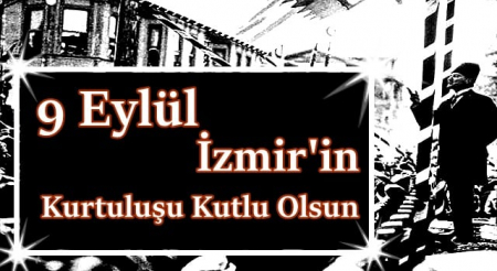 İZMİRİ İN KURTULUŞU 99.YIL