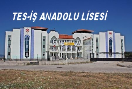 TES-İŞ ANADOLU LİSESİ