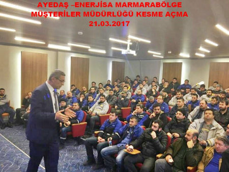 -21.03.2017-  AYEDAŞ – ENERJİSA MARMARA BÖLGE MÜŞTERİLER MÜDÜRLÜĞÜ