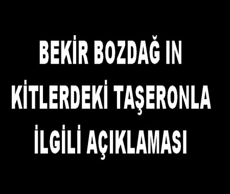 KİTLER DEKİ TAŞERON AÇIKLAMASI