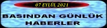 07 EYLÜL 2021