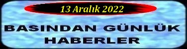 13 Aralık 2022