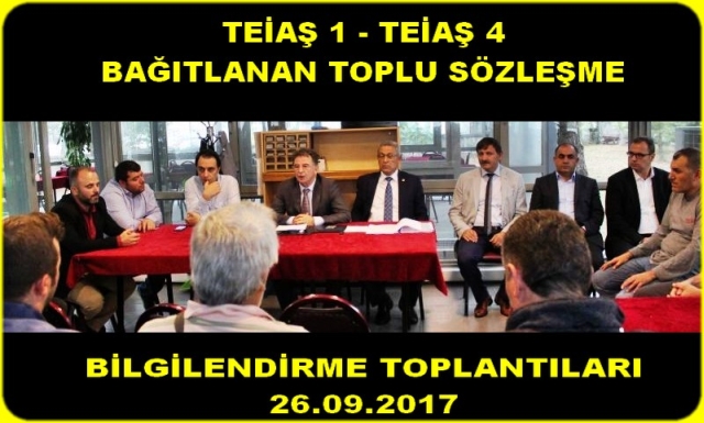 TEİAŞ 1 VE 4 TİS BİLGİLENDİRME TOPLANTILARI