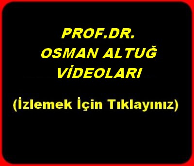 OSMAN ALTUĞ VİDEOLARI