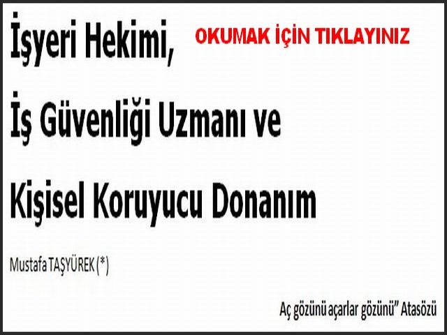 İŞYERİ HEKİMİ İŞ GÜVENLİĞİ UZMANI