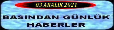 03 ARALIK 2021