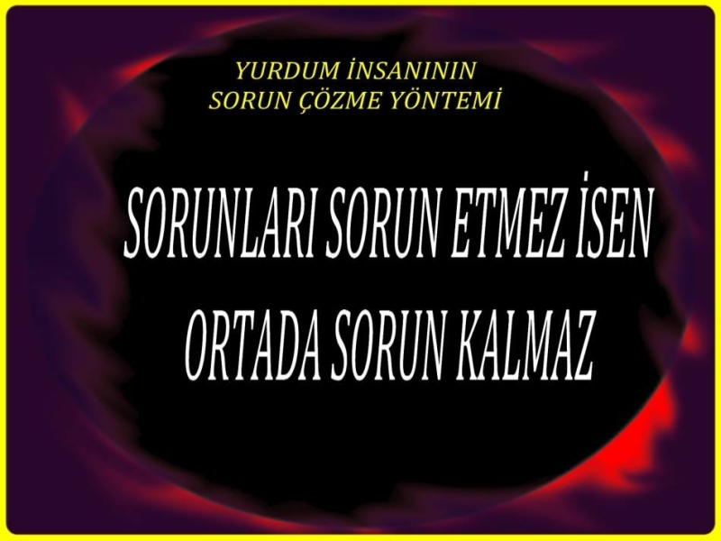 SORUN ÇÖZME YÖNTEMİ