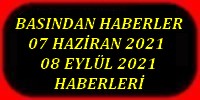 7 HAZİRAN - 8 EYLÜL 2020 HABERLERİ