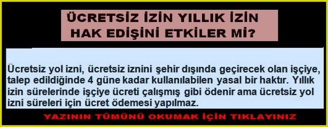 ÜCRETSİZ İZİN YILLIK İZİN HAKEDİŞİNİ ETKİLERMİ