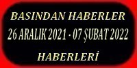 26 ARALIK 2021 - 7 ŞUBAT 2022