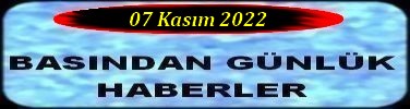 07 Kasim 2022