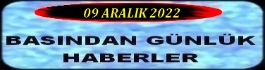 09 ARALIK 2022