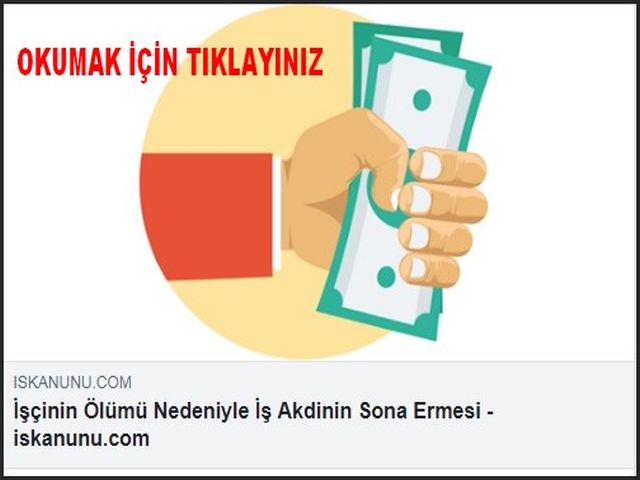 İŞÇİNİN ÖLÜMÜ NEDENİYLE