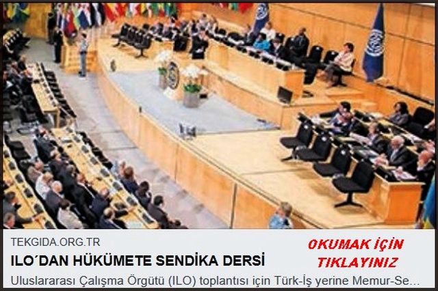 ILO DAN HÜKÜMETE SENDİKA DERSİ