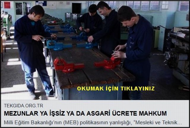 MEZUNLAR YA İŞSİZ YADA ASGARİ ÜCRETE MAHKUM