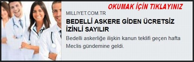 BEDELLİ ASKERE GİDEN ÜCRETSİZ İZİNLİ SAYILIR