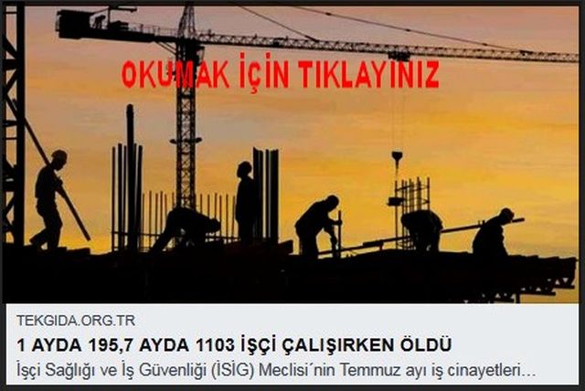 7 AYDA 1103 İŞÇİ ÇALIŞIRKEN ÖLDÜ