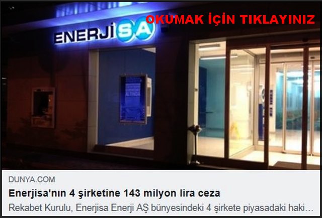 ENERJİSA NIN 4 ŞİRKETİNE CEZA