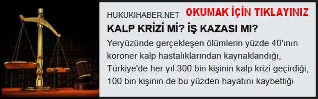 KALP KRİZİMİ İŞ KAZASIMI