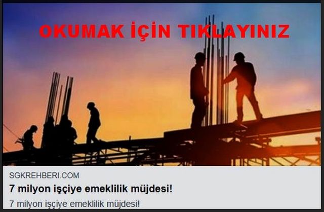 7 MİLYON İŞÇİYE EMEKLİLİK MÜJDESİ