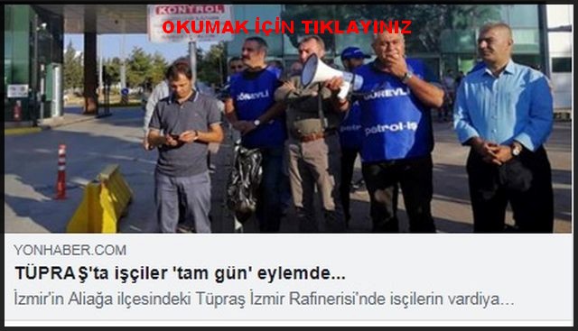 TÜPRAŞ DA TÜM İŞÇİLER TÜM GÜN EYLEMDE