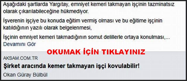 ŞİRKET ARACINDA KEMER TAKMAYAN KİŞİ KOVULABİLİR