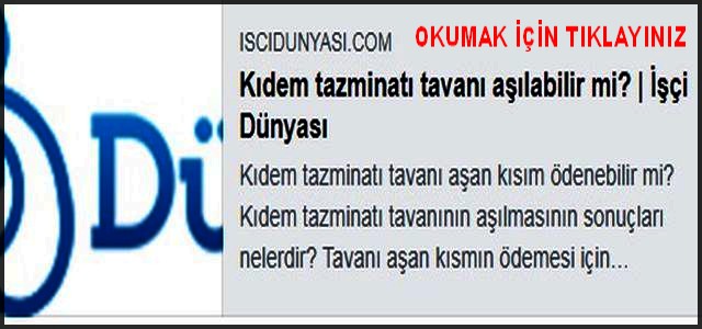 KIDEM TAZMİNATI TAVANI AŞILABİLİRMİ