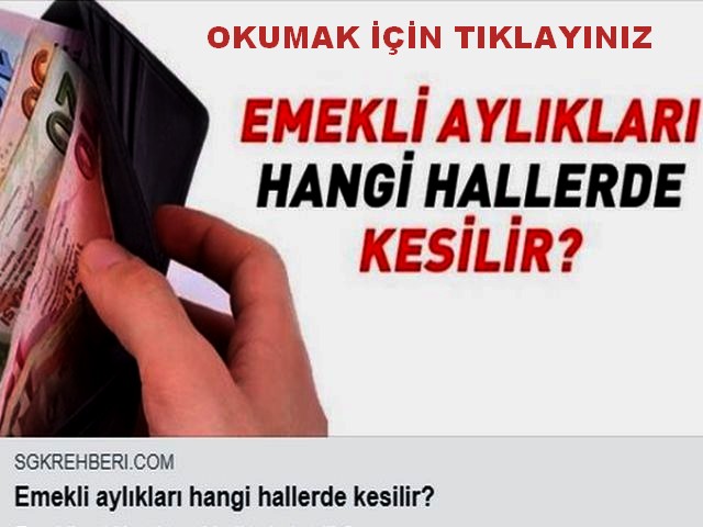 EMEKLİ AYLIKLARI HANGİ HALLERDE KESİLİR