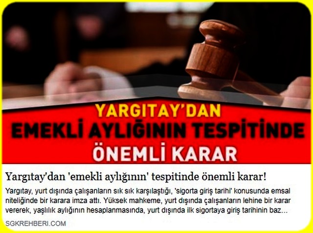 YARGITAYDAN EMEKLİ AYLIĞI İÇİN ÖNEMLİ KARAR