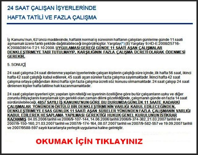 24 SAAT ÇALIŞAN İŞYERLERİNDE HAFTA TATİLİ VE FAZLA ÇALIŞMA