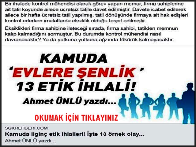 KAMUDA EVLERE ŞENLİK 13 ETİK İHLALİ