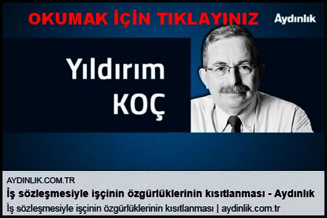 İŞ SÖZLEŞMESİ İLE İŞÇİLEİN ÖZGÜRLÜKLERİNİN KISITLANMASI