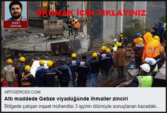 ALTI MADDEDE GEBZE VİYADÜĞÜ İHMALLER ZİNCİRİ