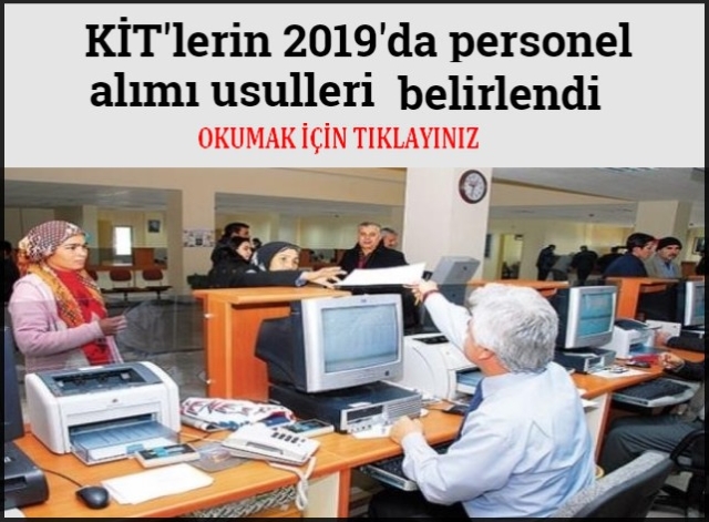 KİTLERİN 2019 DA PERSONEL ALIMI USULLERİ