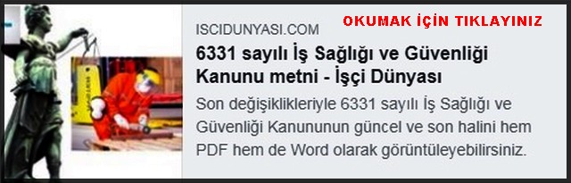 6331 SAYILI İŞ SAĞLIĞI VE GÜVENLİĞİ KANUNU