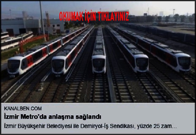 İZMİR METRO DA ANLAŞMA SAĞLANDI