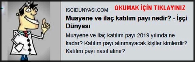 MUAYENE VE İLAÇ KATILIM PAYI NEDİR