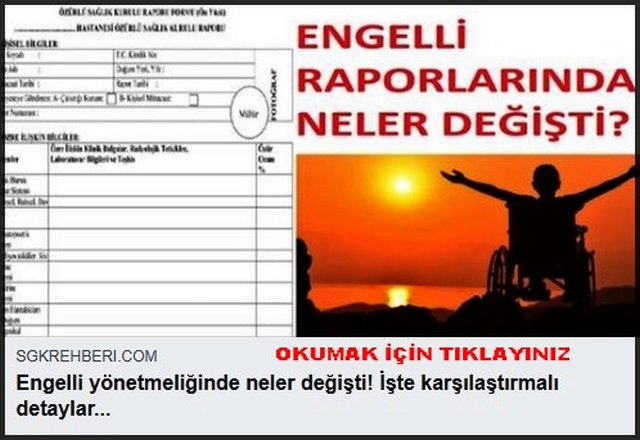 ENGELLİ RAPORUNDA NELER DEĞİŞTİ