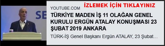 ERGÜN ATALAY MADEN İŞ GENELKURULDA