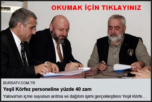 YEŞİL KÖRFEZ PERSONELİNE YÜZDE 40 ZAM