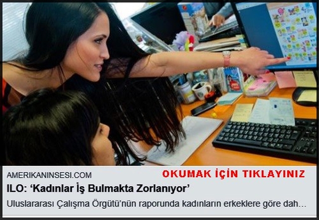 KADINLAR İŞ BULMAKTA ZORLANIYOR