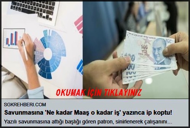 SAVUNMASINA NE KADAR MAAŞ O KADAR İŞ