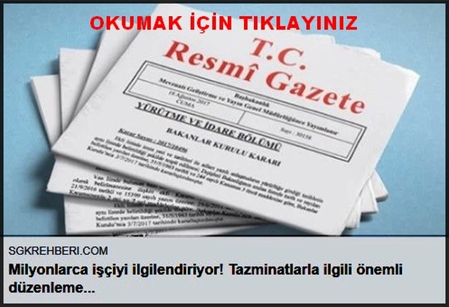 MİLYONLARCA İŞÇİYİ İLGİLENDİRİYOR