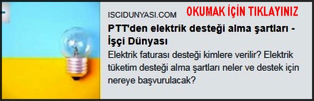 PTT DEN ELEKTRİK DESTEĞİ ALMA ŞARTLARI