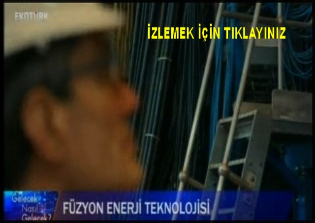 FÜZYON ENERJİ TEKNOLOJİSİ