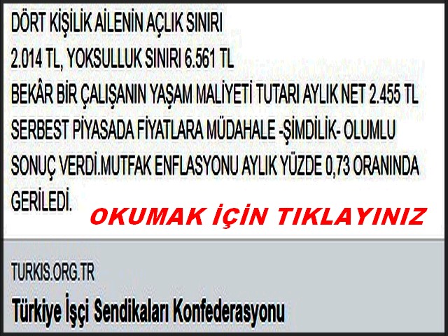 TÜRK İŞ AÇLIK SINIRINI AÇIKLADI